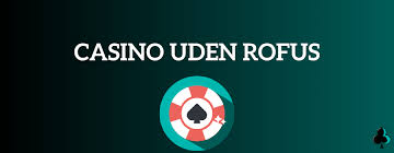 Poker uden Rufus - Din Guide til Online Poker uden Begrænsninger Poker uden Rufus - Din Guide til Online Poker uden Begrænsninger